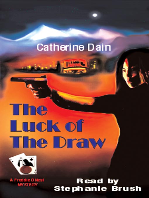 Title details for The Luck of the Draw by Catherine Dain - Available